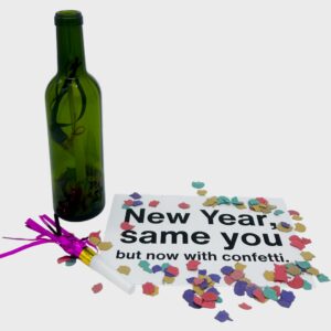 New year, same you but now with confetti.